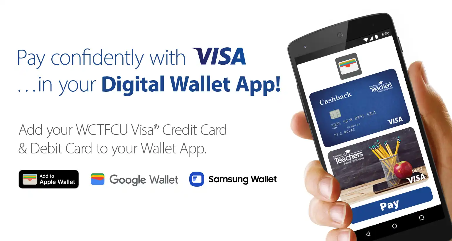 19-digital-wallet-tablet-1540x820 Pay confidently with VISA... in your digital wallet app! Add your WCTFCU Visa credit card & debit card to your wallet app.