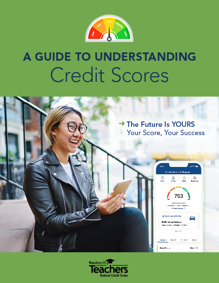 guide-to-understanding-credit-scores A guide to understanding credit scores. The future is yours. Your score, your success.